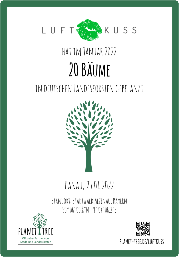Planet Tree – LuftKuss pflanzt Bäume – Zertifikat – 01.2022